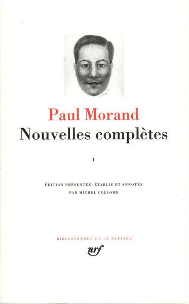 Nouvelles complètes / Paul Morand Volume 1