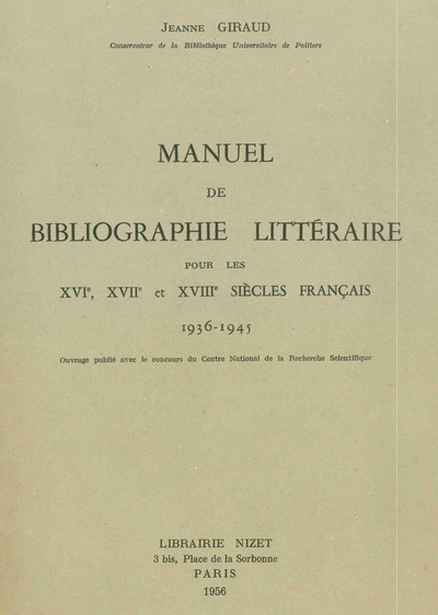 Manuel de bibliographie littéraire pour les XVI°, XVII° et XVIII° siècles français