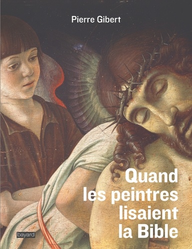 Quand les peintres lisaient la Bible