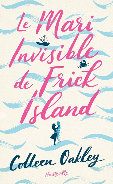 Le Mari invisible de Frick Island