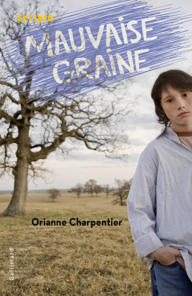 Mauvaise graine - Orianne Charpentier