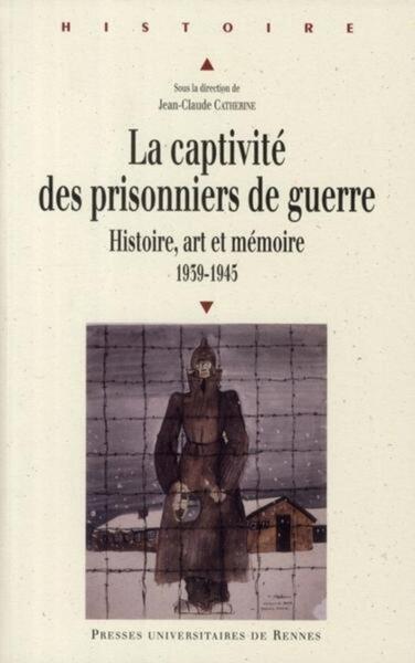 La Captivité des prisonniers de guerre