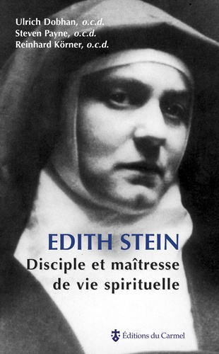 Edith Stein - Disciple et maîtresse de vie spirituelle