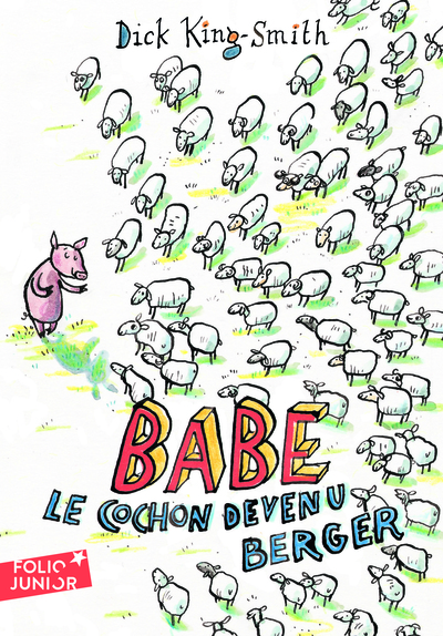 Babe, le cochon devenu berger - Dick King-Smith