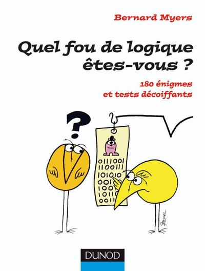 Quel fou de logique êtes-vous ?