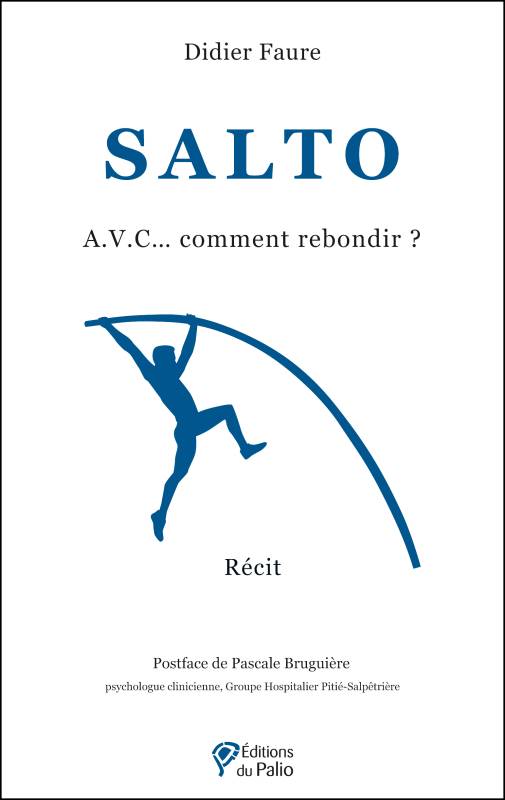 Salto, A.V.C... Comment Rebondir ? - Didier Faure