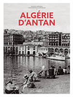 L'Algérie d'antan