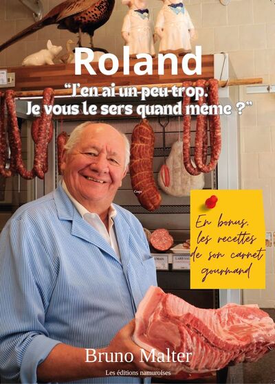 Roland: «J’en ai un peu trop, je vous le sers quand même?»