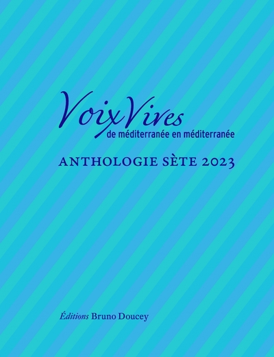 Voix Vives de Méditerranée en Méditerranée -  Anthologie Sèt