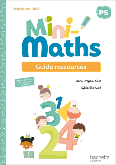 Mini-Maths Petite Section - Guide Ressources - Ed. 2022