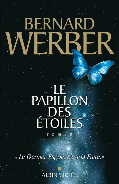 Le Papillon des étoiles + Nous les dieux - 2 livres