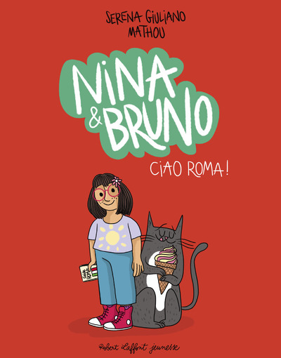 Nina & Bruno - Ciao Roma ! - Serena Giuliano