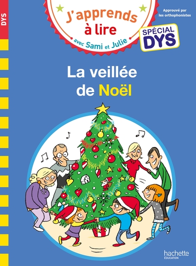 Sami et Julie- Spécial DYS (dyslexie) La veillée de Noël