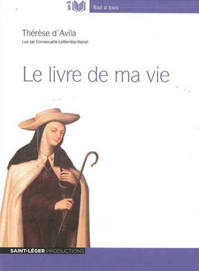 Le livre de ma vie Thèrese d'Avila - Audiolivre MP3 - D'Avila Therese