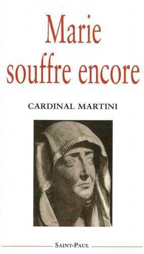 Marie souffre encore - Carlo Maria Martini