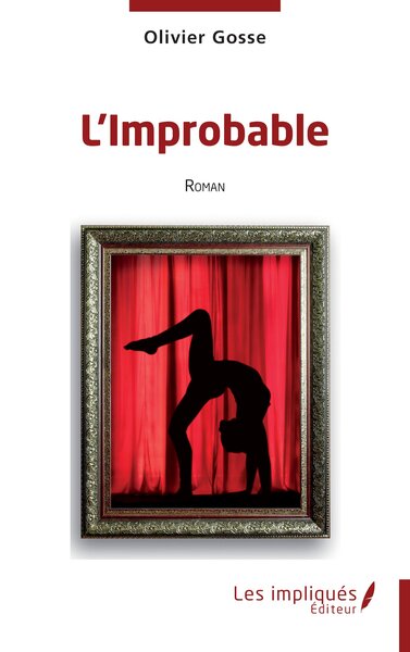 L"improbable - Olivier Gosse