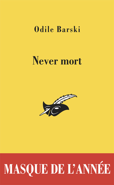 Never Mort, Prix Du Masque De L'Année 2011