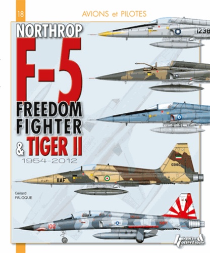 Northrop F-5 / du Freedom Fighter au Tiger II