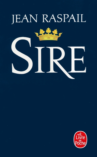 Sire - Jean Raspail