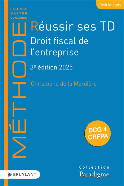 Réussir Des Td - Droit Fiscal De L'Entreprise - Christophe De La Mardière