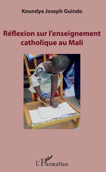 Réflexion sur l'enseignement catholique au Mali - Koundya Joseph Guindo