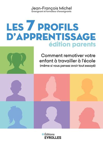 Les 7 profils d'apprentissage - Édition parents