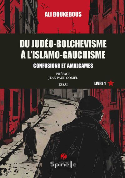 Du Judéo-Bolchevisme À L’Islamo-Gauchisme