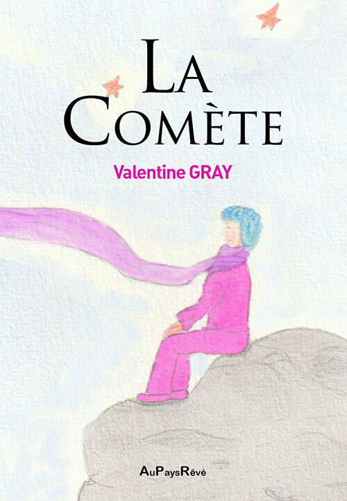 La comète - Valentine Gray