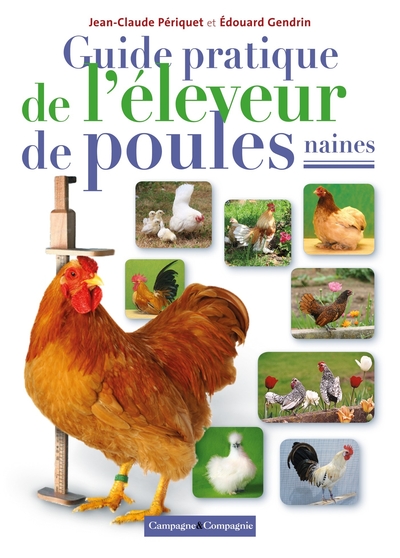 Le grand guide des poules naines