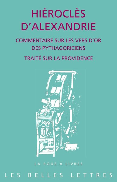 Commentaire sur les Vers d'or des Pythagoriciens suivi de Traité sur la Providence