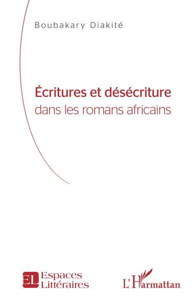 Écritures et désécriture - Boubakary Diakite