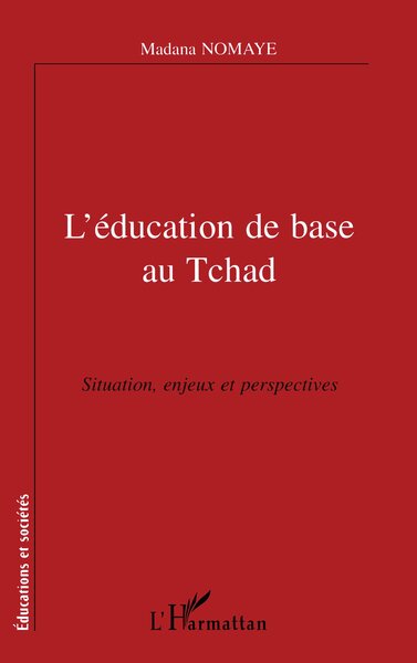 L'éducation de base au Tchad - Madana Nomaye