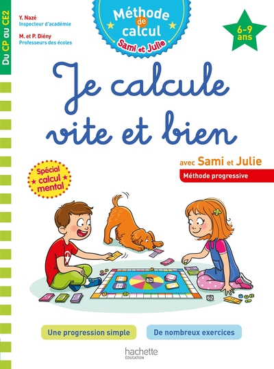 Sami et Julie Je calcule vite et bien Du CP au CE2 - Yves Naze