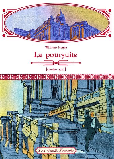 La Poursuite - Nouvelle Edition - William Henne