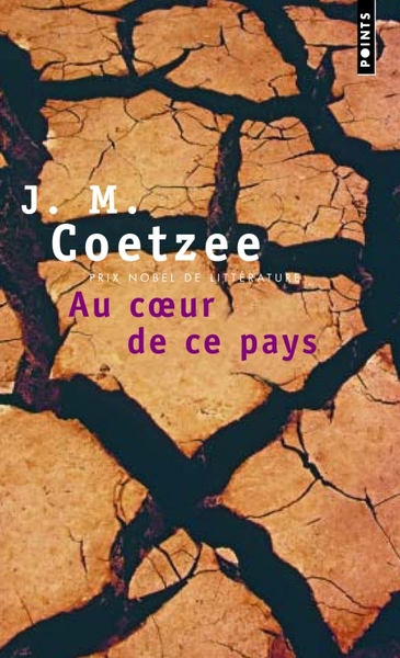 Au coeur de ce pays - J.M.  Coetzee