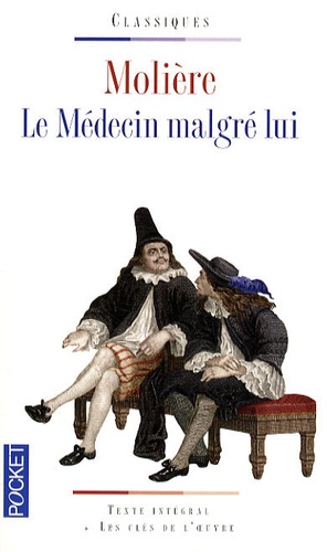 Le médecin malgré lui - Molière