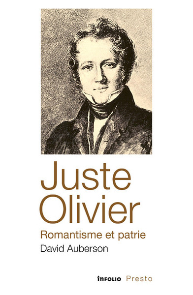 Juste Olivier, romantisme et patrie