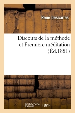 Discours de la méthode et Première méditation