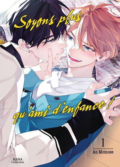 Soyons plus qu'ami d'enfance ! Volume 1