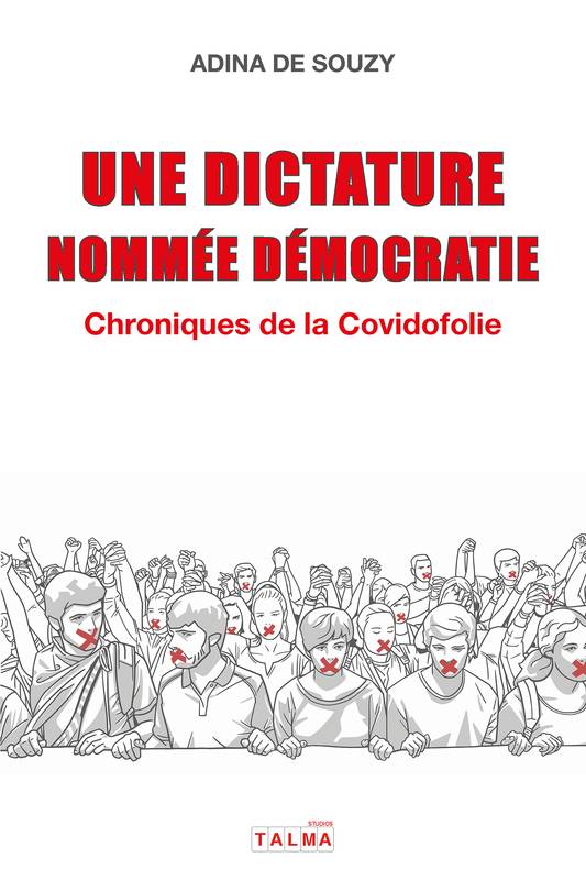 Une dictature nommée démocratie