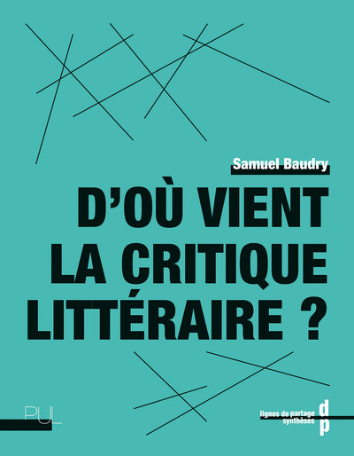 D'où vient la critique littéraire ? - Baudry samuel