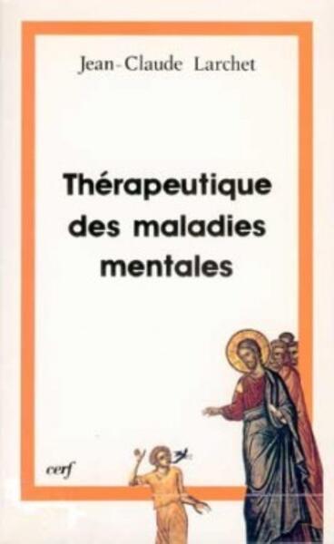 Thérapeutique Des Maladies Mentales, L'Expérience De L'Orient Chrétien Des Premiers Siècles