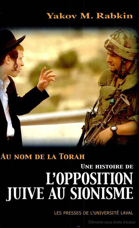 Au nom de la Torah / une histoire de l'opposition juive au sionisme - Rabkin, Yakov M.