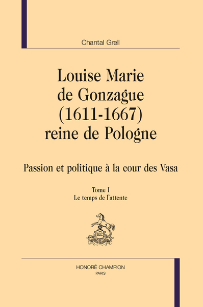 Louise Marie de Gonzague (1611-1667), reine de Pologne - 2 vols