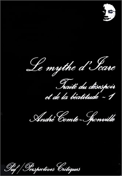 Le mythe d'Icare - André Comte-Sponville