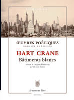 Bâtiments blancs - Hart Crane