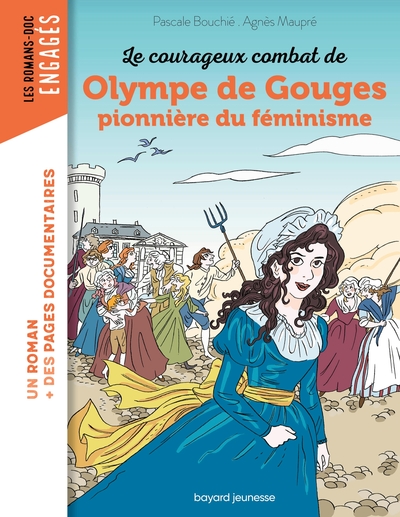 Le courageux combat d'Olympe de Gouges, pionnière du féminisme - Pascale Bouchie