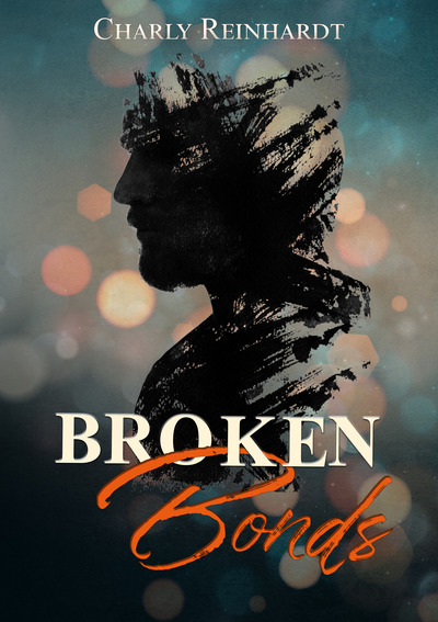 Broken bonds : une romance omegaverse - Charly Reinhardt