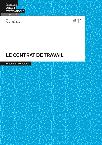 Le contrat de travail 11 - Remy BUCHELER