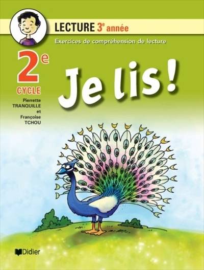 Je Lis! / Cahier De Lecture, 2e Cycle, 3e Année : Exercices De Compréhension De Lecture